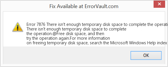 Fix There isn't enough temporary disk space to complete the operation (Error Code 7876)