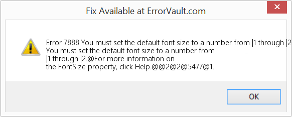 Fix You must set the default font size to a number from |1 through |2 (Error Code 7888)