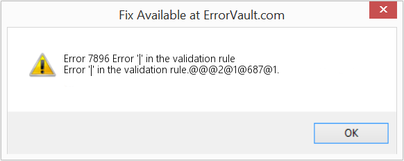 Fix Error '|' in the validation rule (Error Code 7896)