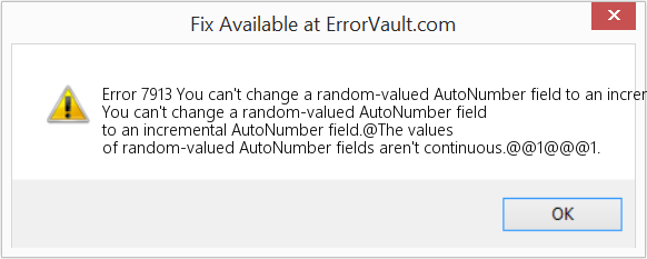 Fix You can't change a random-valued AutoNumber field to an incremental AutoNumber field (Error Code 7913)