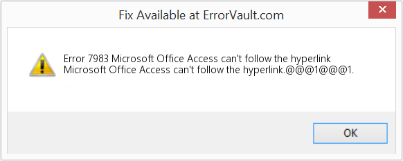 Fix Microsoft Office Access can't follow the hyperlink (Error Code 7983)