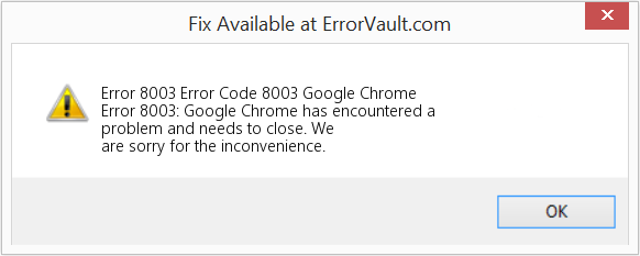 Fix Error Code 8003 Google Chrome (Error Code 8003)