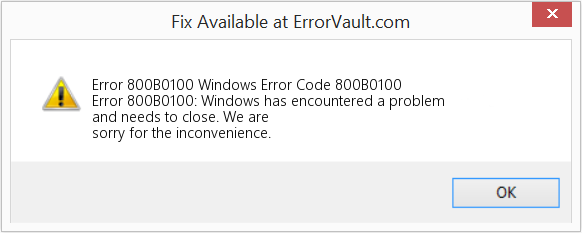 Fix Windows Error Code 800B0100 (Error Code 800B0100)