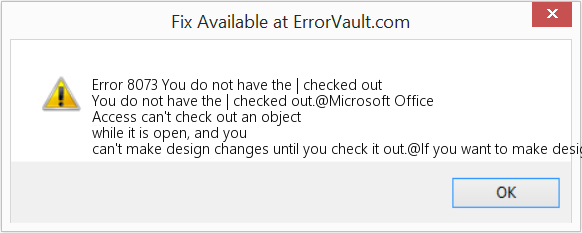 Fix You do not have the | checked out (Error Code 8073)