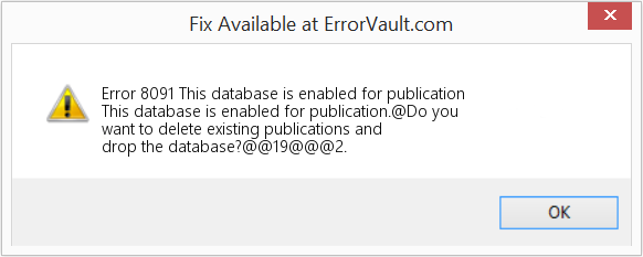 Fix This database is enabled for publication (Error Code 8091)