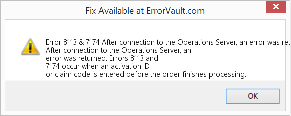 Fix After connection to the Operations Server, an error was returned (Error Code 8113 & 7174)