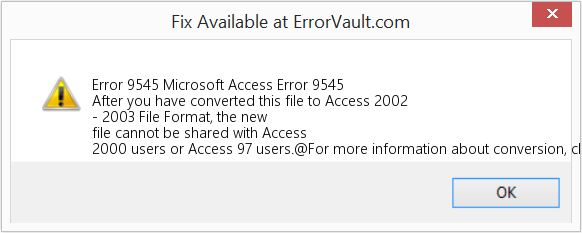Fix Microsoft Access Error 9545 (Error Code 9545)