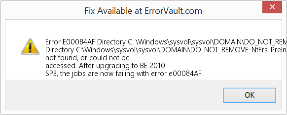 Fix Directory C: \Windows\sysvol\sysvol\DOMAIN\DO_NOT_REMOVE_NtFrs_PreInstall_Directory was not found, or could not be accessed (Error Code E00084AF)