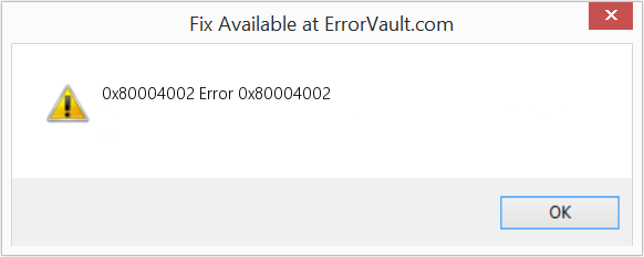 Fix Error 0x80004002 (Error 0x80004002)