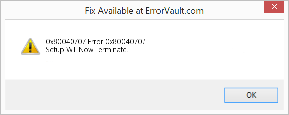 Fix Error 0x80040707 (Error 0x80040707)