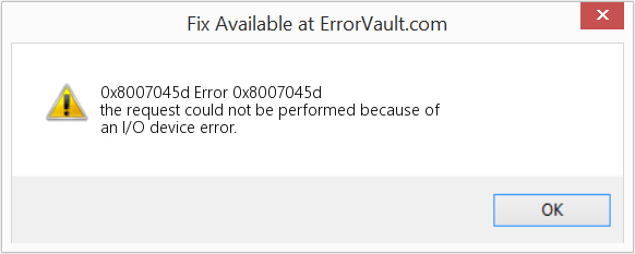 Fix Error 0x8007045d (Error 0x8007045d)