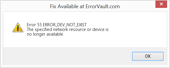 Fix ERROR_DEV_NOT_EXIST (Error Error 55)