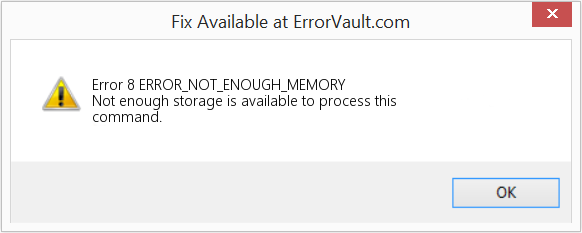 Fix ERROR_NOT_ENOUGH_MEMORY (Error Error 8)