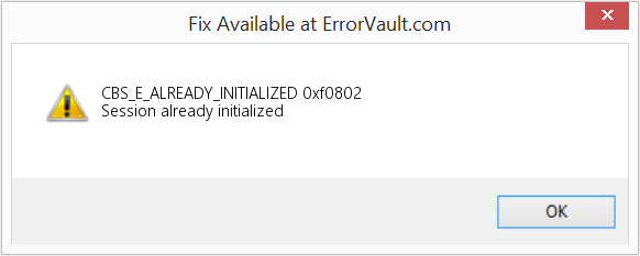 Fix 0xf0802 (Error CBS_E_ALREADY_INITIALIZED)