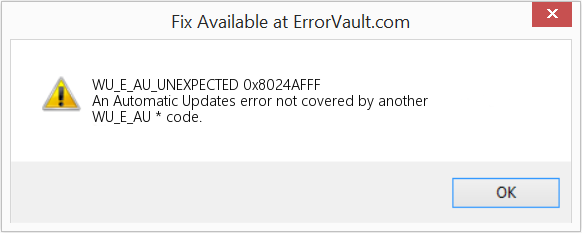 Fix 0x8024AFFF (Error WU_E_AU_UNEXPECTED)