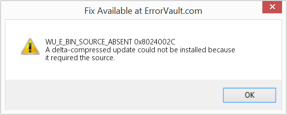 Fix 0x8024002C (Error WU_E_BIN_SOURCE_ABSENT)