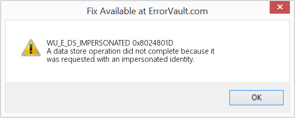 Fix 0x8024801D (Error WU_E_DS_IMPERSONATED)
