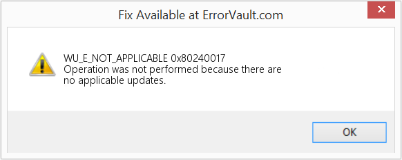 Fix 0x80240017 (Error WU_E_NOT_APPLICABLE)