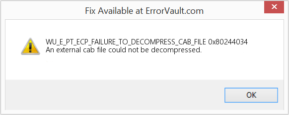 Fix 0x80244034 (Error WU_E_PT_ECP_FAILURE_TO_DECOMPRESS_CAB_FILE)