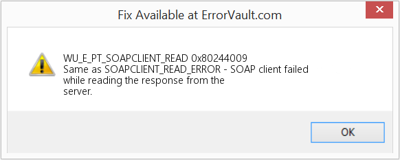 Fix 0x80244009 (Error WU_E_PT_SOAPCLIENT_READ)