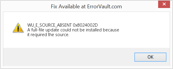Fix 0x8024002D (Error WU_E_SOURCE_ABSENT)