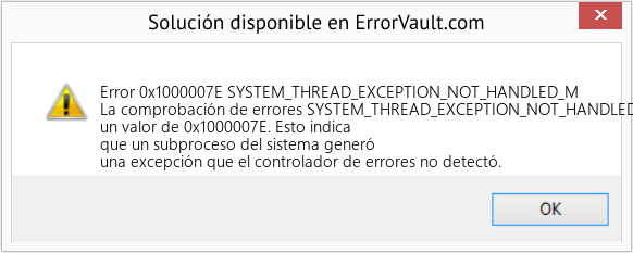 Fix SYSTEM_THREAD_EXCEPTION_NOT_HANDLED_M (Error Error 0x1000007E)