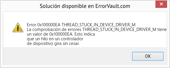 Fix THREAD_STUCK_IN_DEVICE_DRIVER_M (Error Error 0x100000EA)