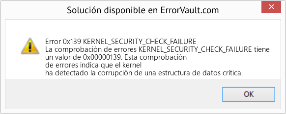 Fix KERNEL_SECURITY_CHECK_FAILURE (Error Error 0x139)