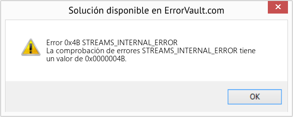 Fix STREAMS_INTERNAL_ERROR (Error Error 0x4B)