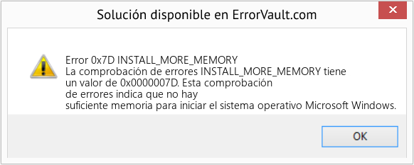 Fix INSTALL_MORE_MEMORY (Error Error 0x7D)
