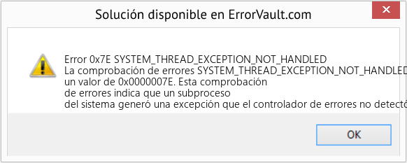 Fix SYSTEM_THREAD_EXCEPTION_NOT_HANDLED (Error Error 0x7E)