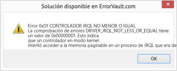 Fix CONTROLADOR IRQL NO MENOR O IGUAL (Error Error 0xD1)