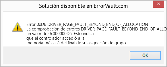 Fix DRIVER_PAGE_FAULT_BEYOND_END_OF_ALLOCATION (Error Error 0xD6)