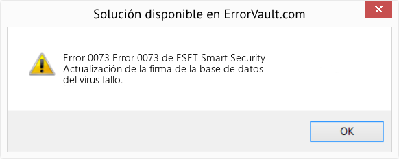 Fix Error 0073 de ESET Smart Security (Error Code 0073)