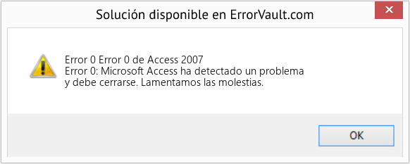 Fix Error 0 de Access 2007 (Error Code 0)