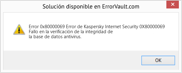 Fix Error de Kaspersky Internet Security 0X80000069 (Error Code 0x80000069)