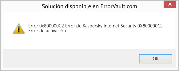 Fix Error de Kaspersky Internet Security 0X800000C2 (Error Code 0x800000C2)