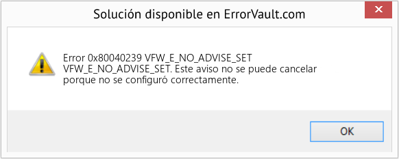 Descargar la herramienta de reparación de errores <?php echo $number; ?> (VFW_E_NO_ADVISE_SET) Fix VFW_E_NO_ADVISE_SET (Error Code 0x80040239)