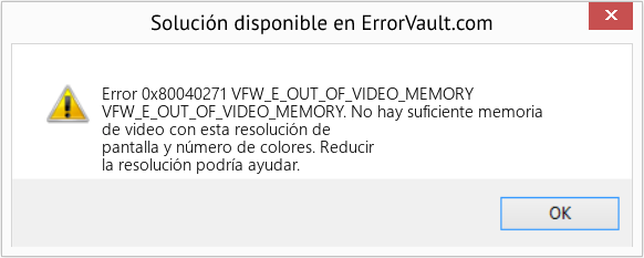 Fix VFW_E_OUT_OF_VIDEO_MEMORY (Error Code 0x80040271)