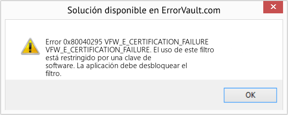 Fix VFW_E_CERTIFICATION_FAILURE (Error Code 0x80040295)