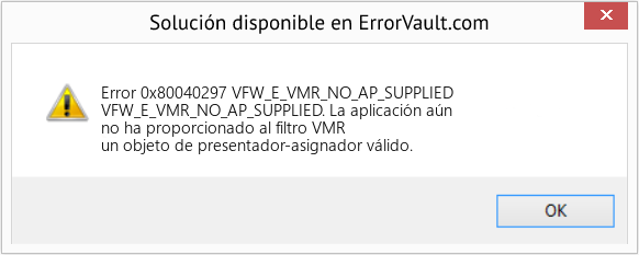 Fix VFW_E_VMR_NO_AP_SUPPLIED (Error Code 0x80040297)