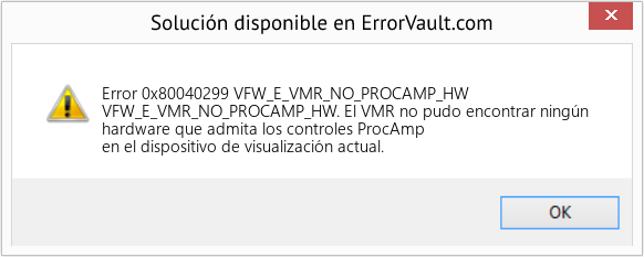 Descargar la herramienta de reparación de errores <?php echo $number; ?> (VFW_E_VMR_NO_PROCAMP_HW) Fix VFW_E_VMR_NO_PROCAMP_HW (Error Code 0x80040299)