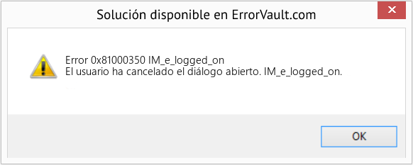 Fix IM_e_logged_on (Error Code 0x81000350)