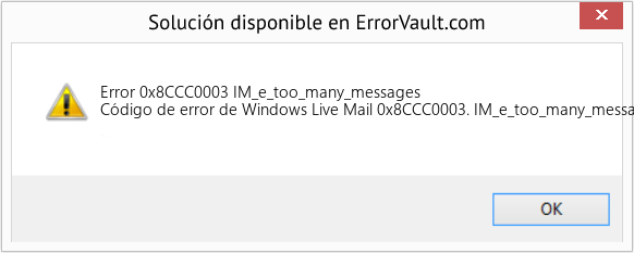 Fix IM_e_too_many_messages (Error Code 0x8CCC0003)