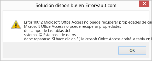 Descargar la herramienta de reparación de errores <?php echo $number; ?> (Microsoft Office Access no puede recuperar propiedades de campo de las tablas del sistema) Fix Microsoft Office Access no puede recuperar propiedades de campo de las tablas del sistema (Error Code 10012)