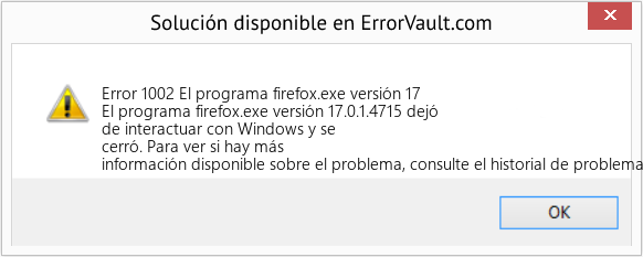 Fix El programa firefox.exe versión 17 (Error Code 1002)