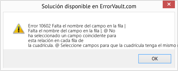 Fix Falta el nombre del campo en la fila | (Error Code 10602)