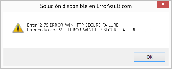 Fix ERROR_WINHTTP_SECURE_FAILURE (Error Code 12175)