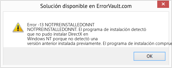 Descargar la herramienta de reparación de errores <?php echo $number; ?> (NOTPREINSTALLEDONNT) Fix NOTPREINSTALLEDONNT (Error Code -13)