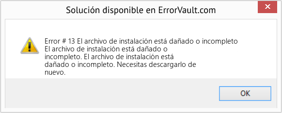 Fix El archivo de instalación está dañado o incompleto (Error Code # 13)